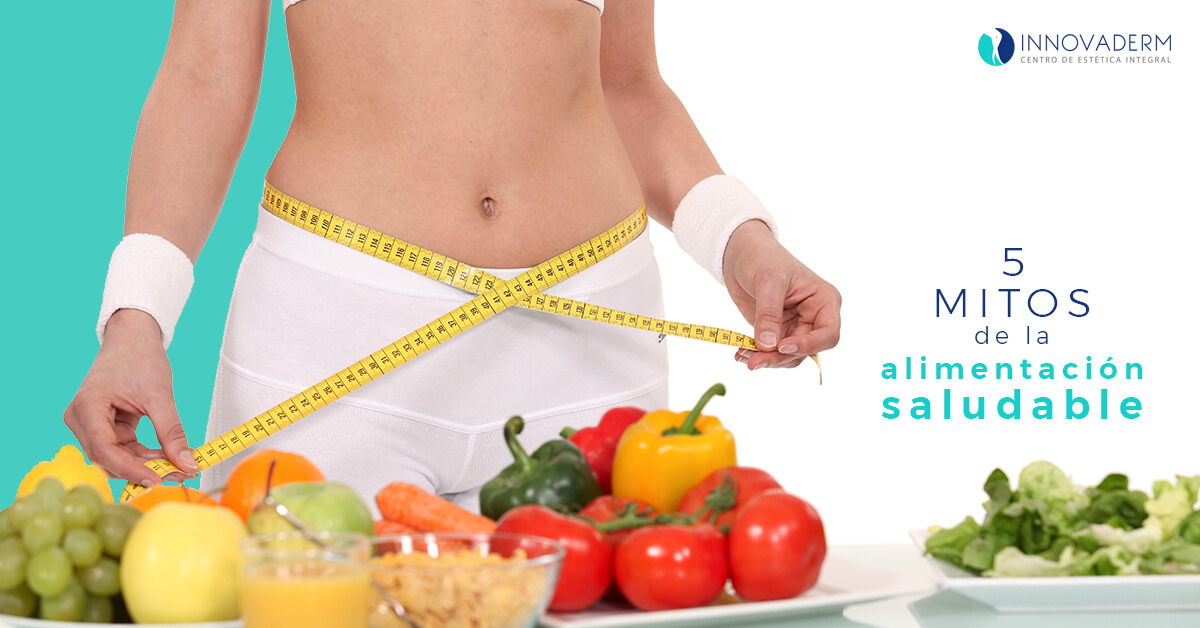 5 Mitos de la alimentación saludable
